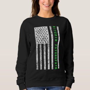 Sweatshirt Psychopathe Bitcoin Patriotisme Drapeau Américain