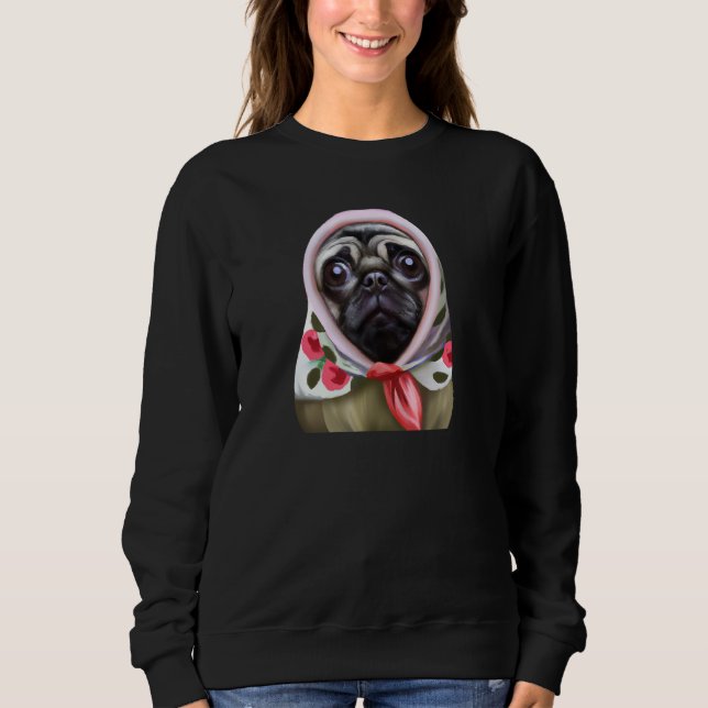 Sweatshirt Pug in Babushka, Pug Design for Pug Lovers, Polish (Devant)
