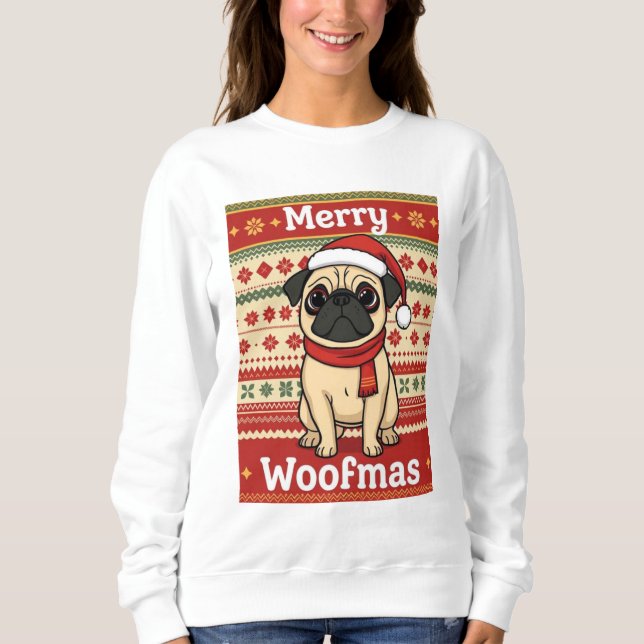Sweatshirt Pug Merry Woofmas (Devant)