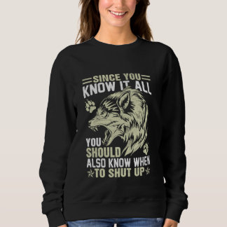 Sweatshirt Puisque vous savez tout vous devriez aussi savoir