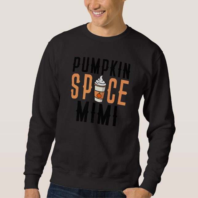Sweatshirt Pumpkin Spice Latte  Pumpkin Spice Mimi (Devant)