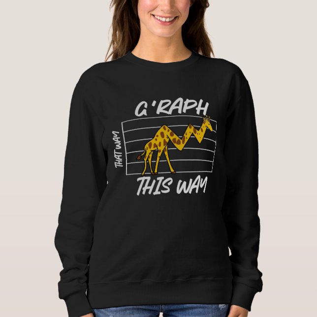 Sweatshirt pun    humorous  dad joke  giraffe  animal (Devant)