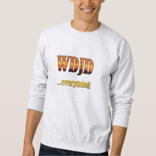 Sweatshirt Qu'a fait Jésus ?...Tout
