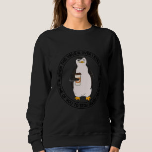 Sweatshirt Quand Ce Virus Est Terminé, Je Veux Toujours Que C