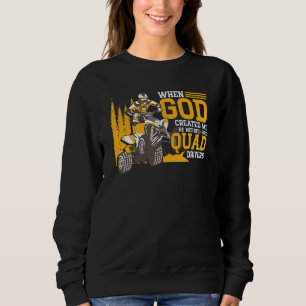 Sweatshirt Quand Dieu m'a créé, il lui fallait de bons conduc