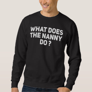 Sweatshirt Que Fait La Nounou 12