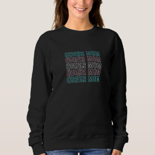 Sweatshirt Queer Mom Lgbt Fierté non binaire Pride neutre gen