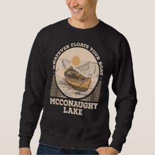 Sweatshirt Quel que soit le flotteur votre bateau McConaughy 