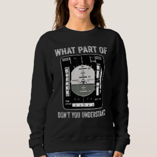 Sweatshirt Quelle partie de l'avion ne comprenez-vous pas le