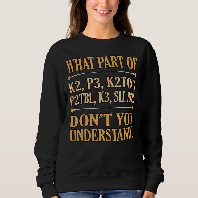 Sweatshirt Quelle partie de ne pas comprendre Tricot Crochet (Devant)