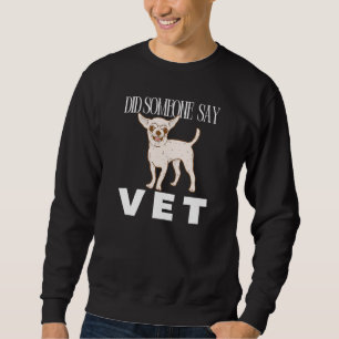 Sweatshirt Quelqu'Un A Dit Vet Pet Chien Chat Cat Scary Costu