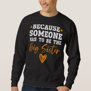 Sweatshirt Quelqu'Un Doit Être Le Crazy Big Sis Best Soeur Ev