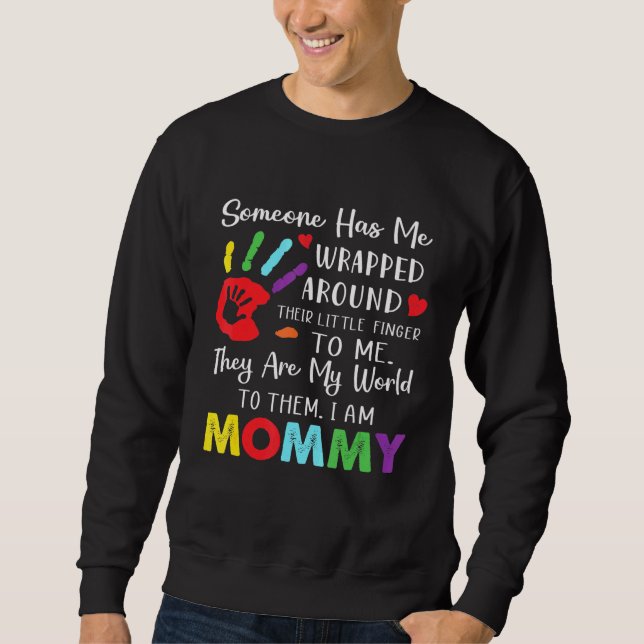 Sweatshirt Quelqu'Un M'A Emballé Autour De Son Doigt Pour Moi (Devant)