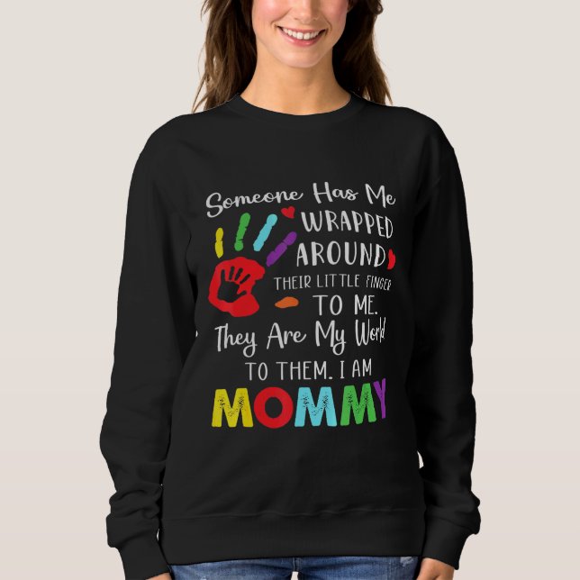 Sweatshirt Quelqu'Un M'A Emballé Autour De Son Doigt Pour Moi (Devant)