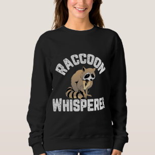 Sweatshirt Raccoon Whisperer Amoureux des animaux drôle