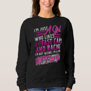Sweatshirt Racing Girl Likes Fast Cars Est Rare De Dieu