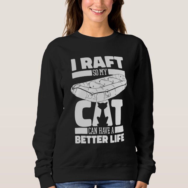 Sweatshirt Rafting Cat White Water Boating  Rafter (Devant)