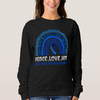 Sweatshirt Rainbow Peace Love Hope Child Abuse Prevention Awa