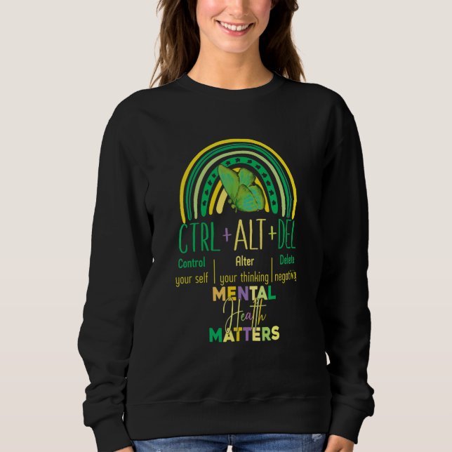 Sweatshirt Rainbow semicolon Ctrl Alt delete mental health ma (Devant)