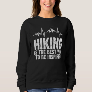 Sweatshirt Randonnée Est Le Meilleur Moyen D'Inspirer La Mont