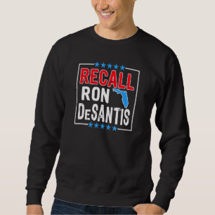 Sweatshirt Rappeler Ron Desantis Anti Florida Gouverneur Ron 