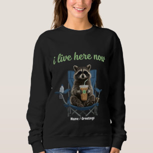 Sweatshirt Raton laveur drôle Café glacé J'habite ici mainten