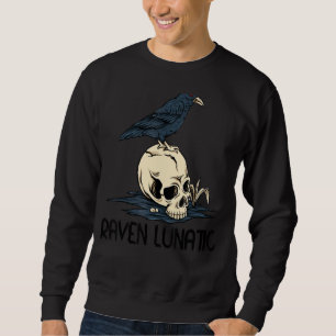 Sweatshirt Raven Lunatic Fun Bird Skull Goth Gothic Halloween