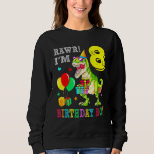 Sweatshirt Rawr Im 8 Birthday Boy Dinosaur Anniversaire