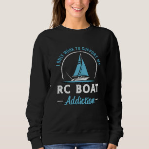 Sweatshirt RC Boat Addiction Remote Model Fundy RC Boats