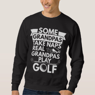 Sweatshirt Real Grandpas Jouer Golf Amusant Grand-Père Golfeu