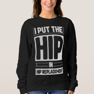 Sweatshirt Récupération de remplacement de la hanche