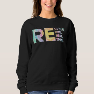 Sweatshirt Recycler Réutiliser Renouveler Repenser Tye Die En