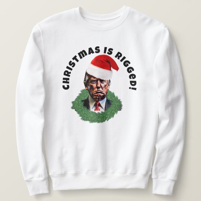 Sweatshirt Red Santa Hat Trump Riged Christmas (Design devant)