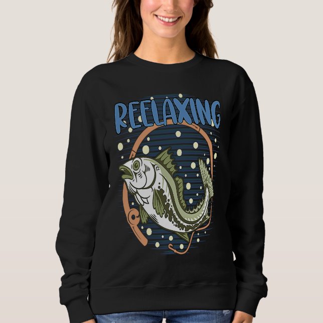 Sweatshirt REELaxing Fishing Motivational Quote Fisherman Ins (Devant)