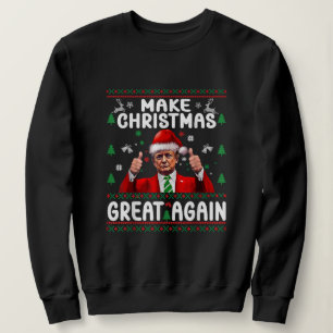 Sweatshirt Refaire Noël Grande Encore Xmas Drôle Trump Pyjama
