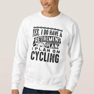 Sweatshirt Régime de retraite Cyclisme