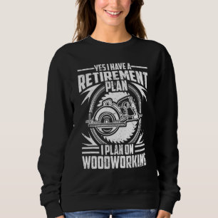 Sweatshirt Régime de retraite des charpentiers Travail du boi