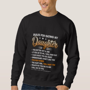Sweatshirt Règles pour les femmes pour la datation Ma fille T