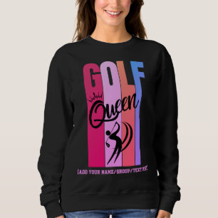 Sweatshirt Reine de GOLF pour femmes Nom personnalisé