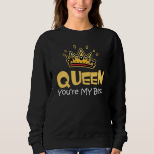 Sweatshirt Reine, tu es ma meilleure
