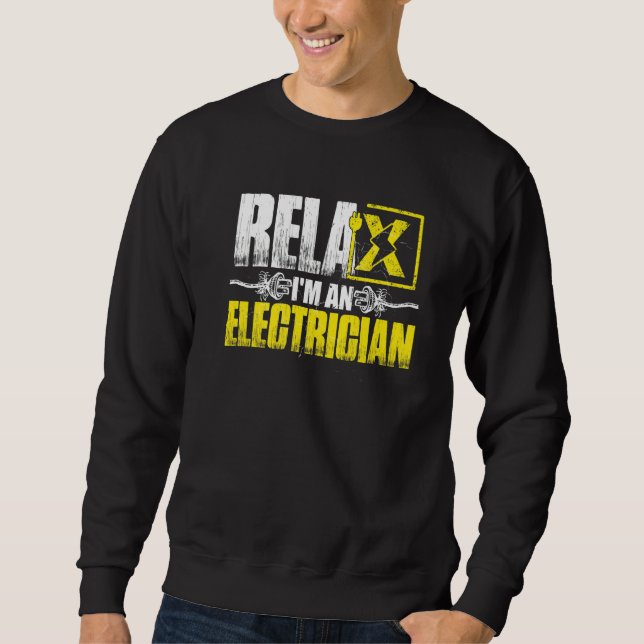 Sweatshirt Relax Im An Electrician   (Devant)
