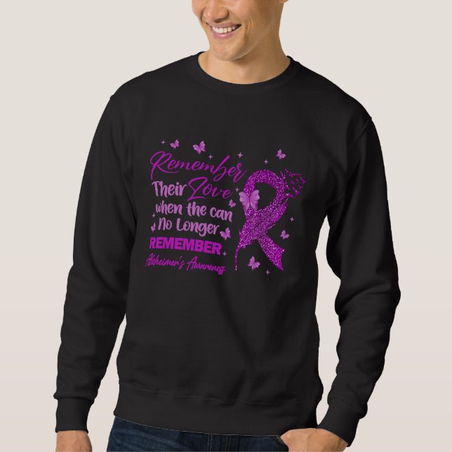 Sweatshirt Remember Their Love Alzheimer's Awareness For Men  (Devant)
