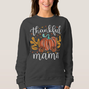 Sweatshirt Remerciements Maman Tombe Pour Maman Thanksgiving