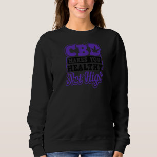 Sweatshirt Rend l'huile de cbd saine et non élevée