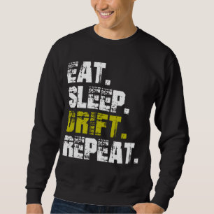 Sweatshirt Répéter la dérive du sommeil - Dérangement amusant