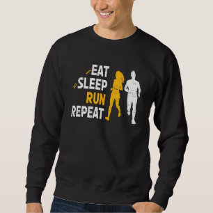 Sweatshirt Répétez La Course Du Sommeil Pour Un Cardio Sport 