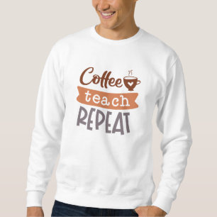 Sweatshirt Répétition de l'enseignement du café