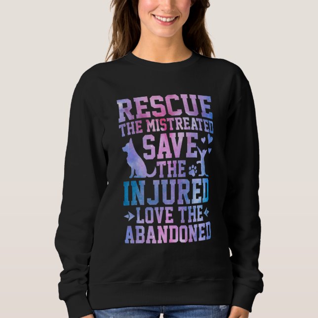 Sweatshirt Rescue The Mistreated Save The Injured Love The Ab (Devant)