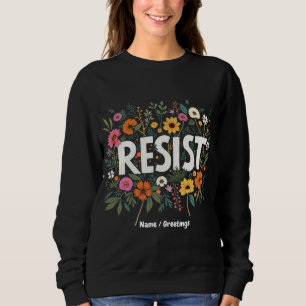 Sweatshirt RÉSISTEZ À La Manifestation politique anti-Trump