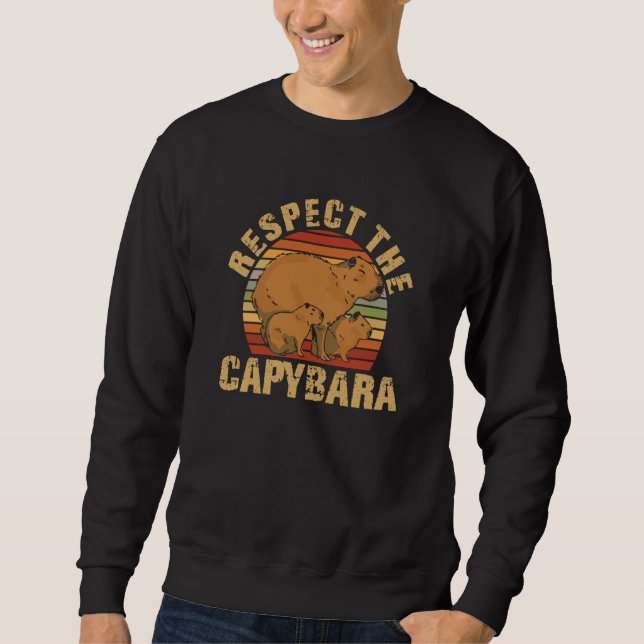 Sweatshirt Respect The Capybara Cute Capybara Owners Animal (Devant)
